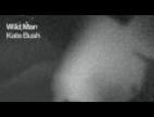 Clip Kate Bush - Wild Man (Radio Edit)