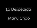 Clip Manu Chao - La Despedida