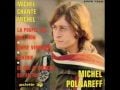 Clip Michel Polnareff - Ballade Pour Toi (Ce Que Je Cherche Est En Toi)