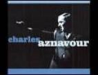 Clip Charles Aznavour - C'est Fini