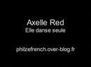 Clip Axelle Red - Elle Danse Seule