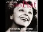 Clip Edith Piaf - AMOUR DU MOIS DE MAI