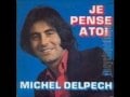 Clip Michel Delpech - Je Pense A Toi