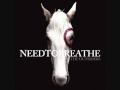 Clip NEEDTOBREATHE - Hurricane (Album Version)