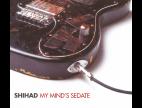 Clip Shihad - My Mind's Sedate