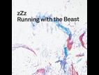 Clip zZz - Running With The Beast