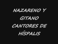 Clip Cantores De Hispalis - Nazareno Y Gitano