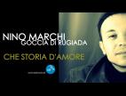 Clip Nino Marchi - Che Storia D'Amore