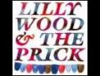 Clip Lilly Wood and The Prick - My Best