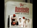Clip The Baseballs - Hot'n Cold