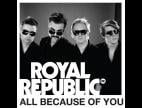 Clip Royal Republic - All Because Of You