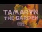 Clip Tamaryn - The Garden