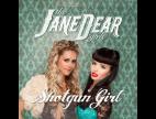 Clip The JaneDear Girls - Shotgun Girl