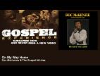 Clip Doc McKenzie & The Gospel Hi-Lites - On My Way Home
