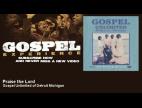 Clip Gospel Unlimited of Detroit Michigan - Praise the Lord