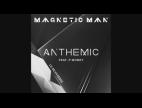 Clip Magnetic Man Feat. P Money - Anthemic