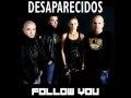 Clip Desaparecidos - Follow You