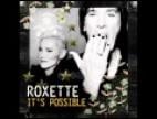 Clip Roxette - It's Possible  (Version One RadioEdit)