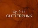Clip Gutterpunk - Up 2 11 (Main Mix)