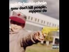 Clip Goldie Lookin Chain - Guns Don't Kill People, Rappers Do (dirty)