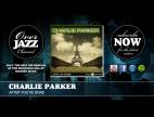 Clip Charlie Parker - After You've Gone