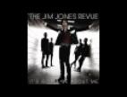 Clip The Jim Jones Revue - It's Gotta Be About Me