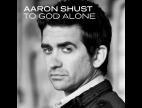 Clip Aaron Shust - To God Alone (album)