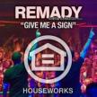 Clip Remady - Give Me A Sign (Radio Edit)