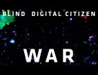 Clip Blind Digital Citizen - War