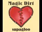Clip Magic Dirt - Supagloo