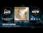Clip Dinah Shore - You'd Be So Nice To Come Home To
