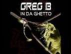 Clip Greg B - In Da Ghetto