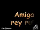 Clip Rey Ruiz - Amiga
