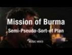 Clip Mission Of Burma - Semi-Pseudo-Sort-Of Plan