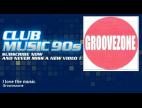 Clip Groovezone - I love the music