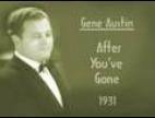 Clip Gene Austin - After You've Gone