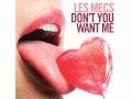 Clip Les Mecs - Don't You Want Me (Radio Mix)