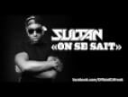 Clip Sultan - On se sait
