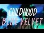 Clip Childhood - Blue Velvet
