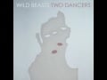 Clip Wild Beasts - This Is Our Lot