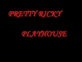 Clip Pretty Ricky - Playhouse (explicit Version)