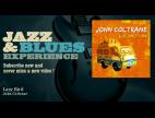 Clip John Coltrane - Lazy Bird