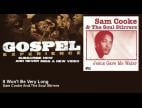 Clip Sam Cooke & The Soul Stirrers - It Won't Be Very Long
