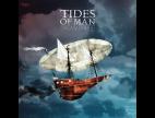 Clip Tides Of Man - Not My Love 2