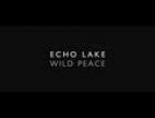 Clip Echo Lake - Wild Peace