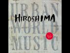 Clip Hiroshima - One Fine Day (album Version)