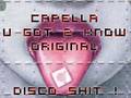 Clip Cappella - U Got 2 Know (Gigi D'Agostino Mix)