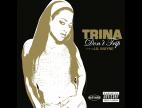 Clip Trina - Don't Trip (explicit Album Version)