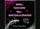 Clip Tyron Carter - Juste Pour Le Week End