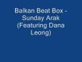 Clip Balkan Beat Box - Sunday Arak